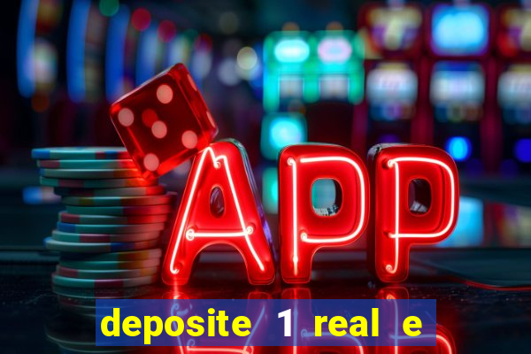 deposite 1 real e ganhe 20